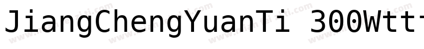 JiangChengYuanTi 300Wttf字体转换